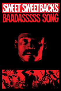Sweet Sweetback's Baadasssss Song - Poster / Capa / Cartaz - Oficial 3