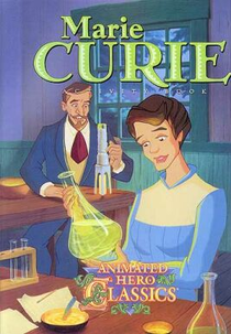 Heróis da Humanidade: Marie Curie (Animated Hero Classics: Marie Curie)