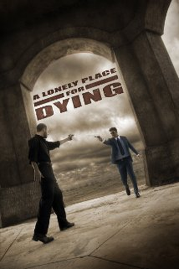 Poster de Filme A Lonely Place for Dying (2009)