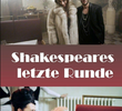 A última rodada de Shakespeare