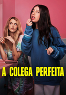 A Colega Perfeita