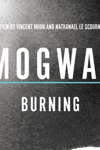  de TV Mogwai: Burning (2010)