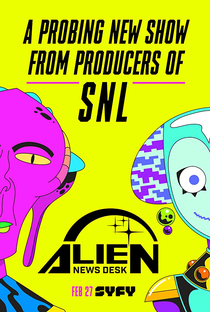 Alien News Desk (1ª Temporada) - Poster / Capa / Cartaz - Oficial 1