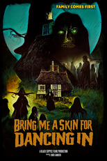 Bring Me a Skin for Dancing In (Bring Me a Skin for Dancing In)