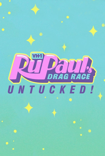 RuPaul's Drag Race: Untucked! (13ª Temporada) - Poster / Capa / Cartaz - Oficial 1