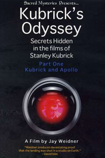 A Odisseia de Kubrick: Segredos escondidos nos filmes de Kubrick, Parte 1: Kubrick e a Missão Apollo (Kubrick's Odyssey: Secrets Hidden in the Films of Stanley Kubrick; Part One: Kubrick and Apollo)
