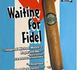 Esperando por Fidel