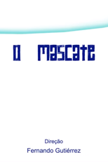 O Mascate (O Mascate)