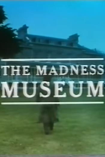 Poster de Filme The Madness Museum (1986)
