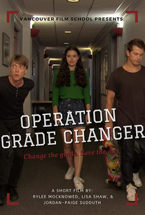 Operation Grade Changer - Poster / Capa / Cartaz - Oficial 1