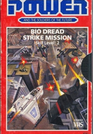 Captain Power and the Soldiers of the Future: Bio-Dread Strike Mission (Captain Power and the Soldiers of the Future: Bio-Dread Strike Mission)