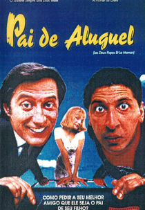 Pai de Aluguel (Les deux papas et la maman)