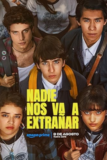 Ninguém Vai Sentir Nossa Falta (1ª Temporada) (Nadie Nos Va a Extrañar (Temporada 1))