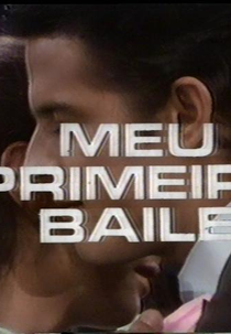 Meu Primeiro Baile   (Meu Primeiro Baile  )