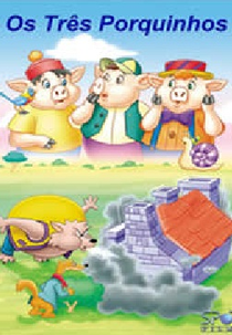 Os 3 porquinhos  (The 3 little pigs)