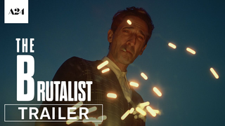 Trailer: The Brutalist | Official Trailer HD | A24