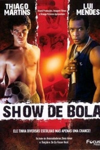 Poster de Filme Show de Bola (2008)