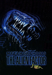Metamorphosis: Mutação Alienígena (Metamorphosis: The Alien Factor)