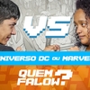 DC X MARVEL | Quem Falow?