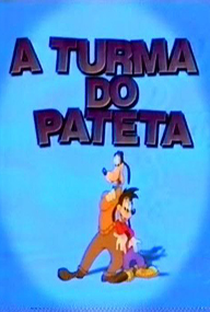 A Turma do Pateta (1ª Temporada) - Poster / Capa / Cartaz - Oficial 2