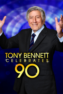 Tony Bennett Celebrates 90: The Best Is Yet to Come - Poster / Capa / Cartaz - Oficial 1