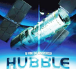 O Fim do Universo: Hubble - O Capítulo Final