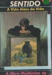 Sexto Sentido - A Vida Além da Vida (Sexto Sentido - A Vida Além da Vida: A Obra Mediúnica de Gasparetto)