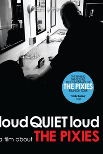 loudQUIETloud - A Film About the Pixies - Poster / Capa / Cartaz - Oficial 2