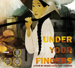 Under Your Fingers