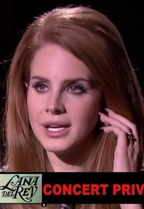 Lana Del Rey- Concerto Privado  (Lana Del Rey - Concert Prive)