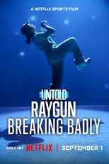 Untold - Raygun: A Polêmica do Breaking (Untold Raygun: Breaking Badly)