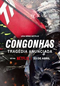 Congonhas: Tragédia Anunciada (Congonhas: Tragédia Anunciada)