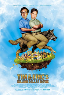 Tim e Eric: O Filme de 1 Bilhão de Dólares - Poster / Capa / Cartaz - Oficial 1