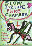 Slow Torture Puke Chamber (Slow Torture Puke Chamber)
