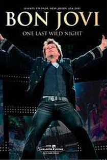 Bon Jovi - One Last Wild Night - Poster / Capa / Cartaz - Oficial 1