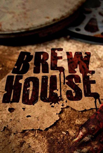 Brew House - Poster / Capa / Cartaz - Oficial 1