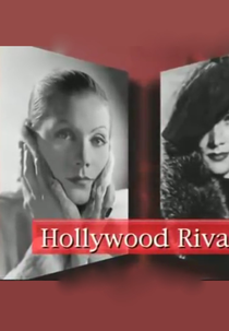 Hollywood Rivals: Marlene Dietrich vs. Greta Garbo (Hollywood Rivals: Marlene Dietrich vs. Greta Garbo)