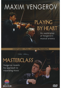 Maxim Vengerov: Playing by Heart/Masterclass (Maxim Vengerov: Playing by Heart/Masterclass)