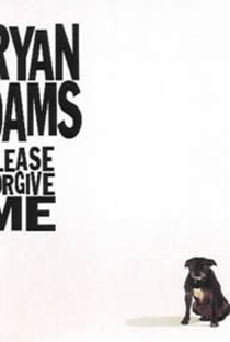 Bryan Adams: Please Forgive Me - Poster / Capa / Cartaz - Oficial 1
