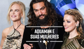 Aquaman e suas mulheres