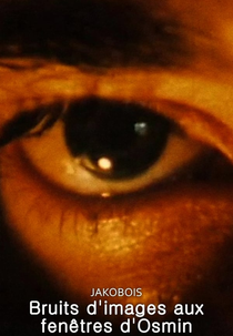 Bruits d'images aux fenêtres d'Osmin (Bruits d'images aux fenêtres d'Osmin)