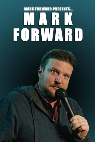 Poster 1 de TV Mark Forward Presents: Mark Forward (2018)
