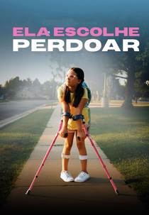 Ela Escolhe Perdoar (Forgiveness Girl)