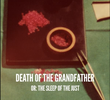 Death of the Grandfather or: the Sleep of the Just