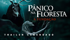 Pânico na Floresta: A Fundação (2021) | Trailer Legendado