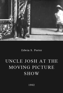 Uncle Josh at the Moving Picture Show - Poster / Capa / Cartaz - Oficial 1