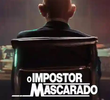 O Impostor Mascarado