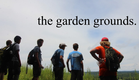 The Garden Grounds