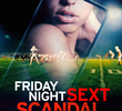 Friday Night Sext Scandal