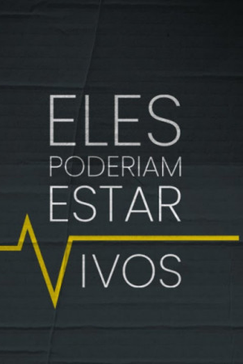 Poster de Filme Eles Poderiam Estar Vivos (2022)